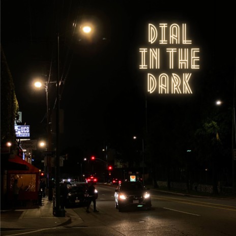 Dial in the Dark | Boomplay Music