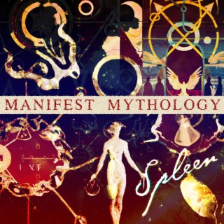 Manifest Mythology (feat. Oli Spleen)