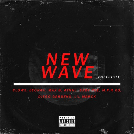 New Wave (Freestyle) ft. Diego Gardens, Athal, Max G, Leonaa & Baby Pee | Boomplay Music