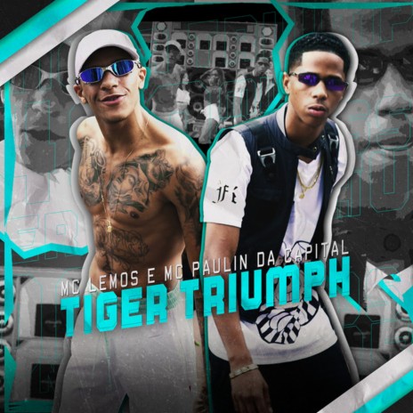 Tiger Triumph ft. Mc Paulin da Capital | Boomplay Music