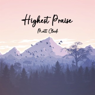 Highest Praise