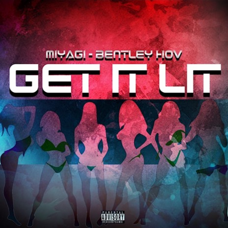 Get It Lit ft. Bentley Hov | Boomplay Music