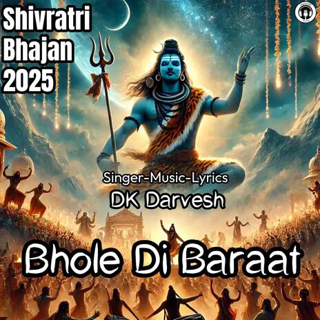 New Shivratri Bhajan 2025 | Shiv Bhajan | Bhole Di Barat | Boomplay Music