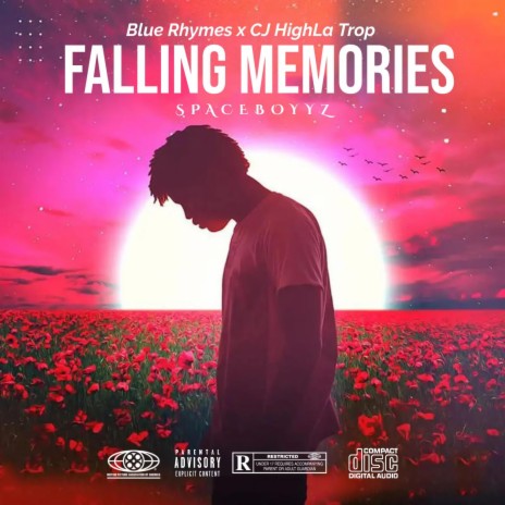 Falling Memories ft. CJ HighLa Trop | Boomplay Music