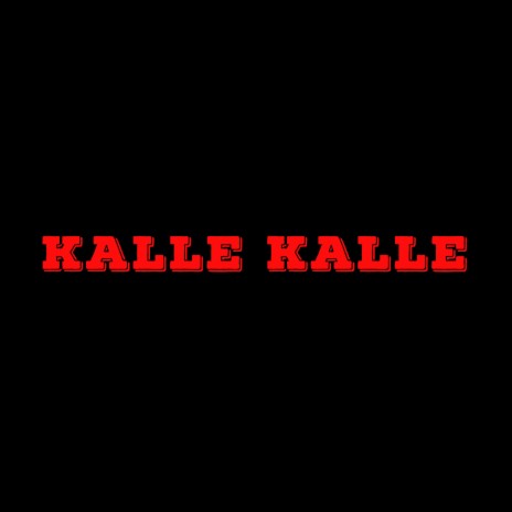 Kalle Kalle | Boomplay Music