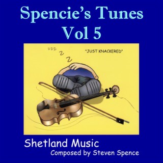 Spencie's Tunes Vol 5 (with Brian Morrison, Sylvia Spence, Alice Mullay, Jonathan Ritch & Colin Sutherland)