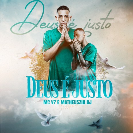 Deus é Justo ft. Matheuszin DJ | Boomplay Music