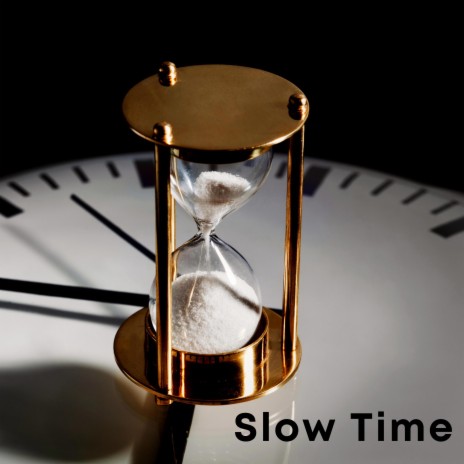 Slow Time | Boomplay Music