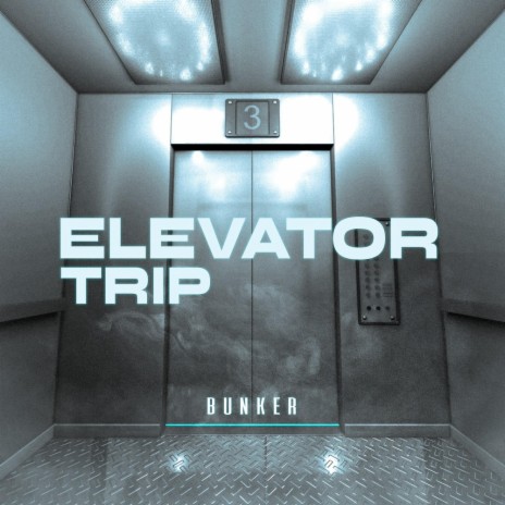 ELEVATOR TRIP | Boomplay Music