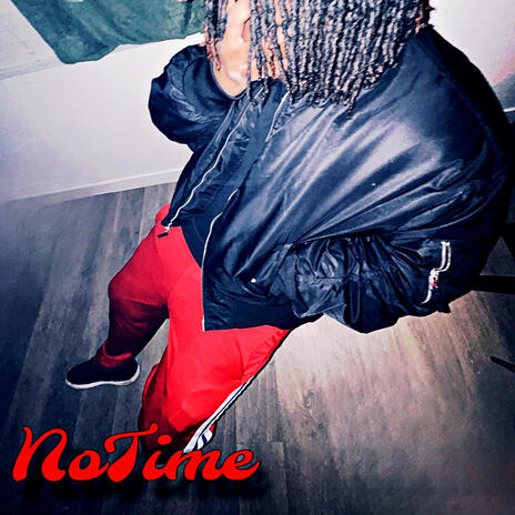 NoTime | Boomplay Music