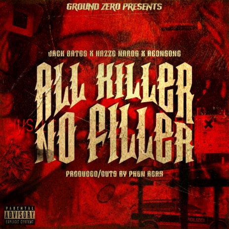 All Killer No Filler ft. Phen Rear, Jack Bates, Hazze Narog & Aeonsone