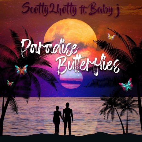 Paradise Butterflies ft. Baby Jericho | Boomplay Music