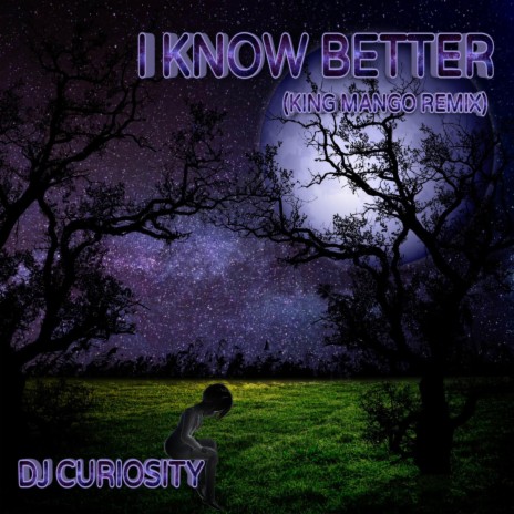 I Know Better (King Mango Remix)