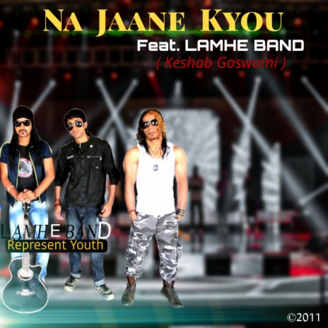 Na Jaane Kyou (feat. Lamhe Band) | Boomplay Music