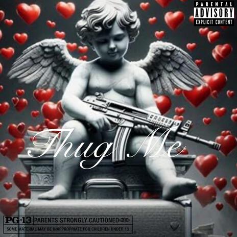 THUG ME | Boomplay Music