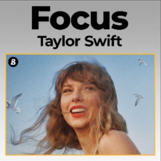 Focus: Taylor Swift