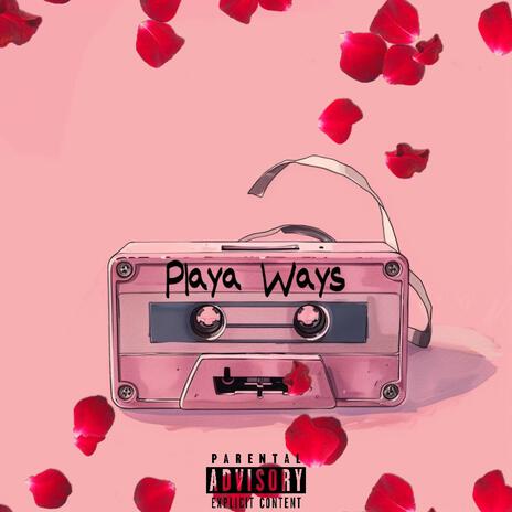 Playa Ways | Boomplay Music