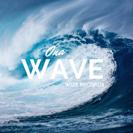 Ona Wave | Boomplay Music