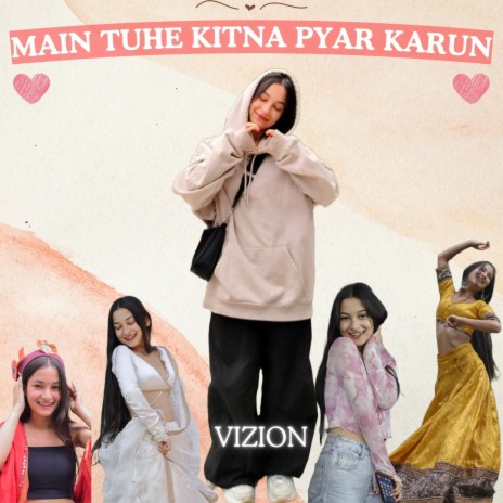 Main Tujhe Kitna Pyar Karun | Boomplay Music