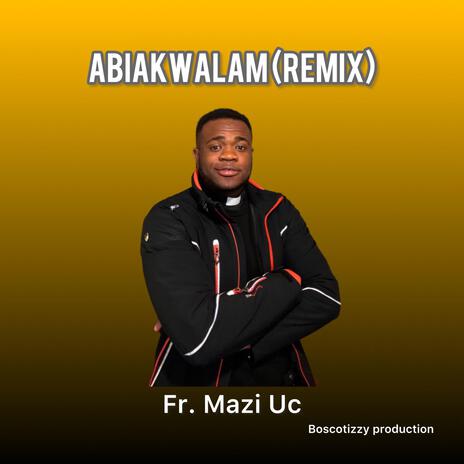 Abiakwalam (Remix) | Boomplay Music