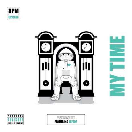 My Time (feat. JefeOP) | Boomplay Music