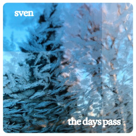 The Days Pass | Boomplay Music