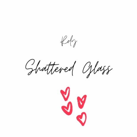 Shattered Glass | Boomplay Music