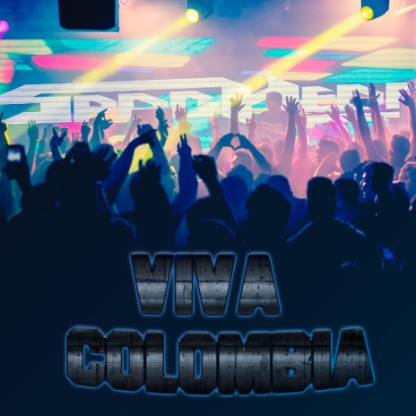 Viva Colombia | Boomplay Music