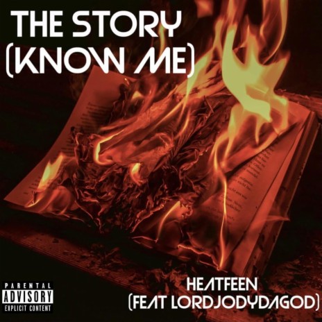 The Story(Know Me) [feat. LordJodyDaGod]
