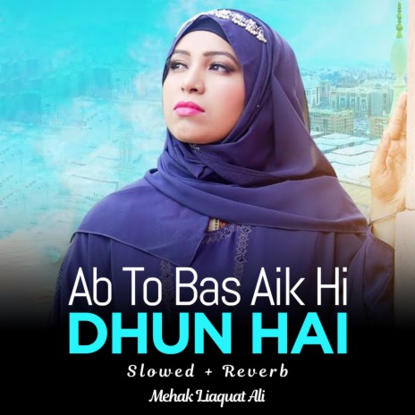 Ab To Bas Aik Hi Dhun Hai Lofi | Boomplay Music