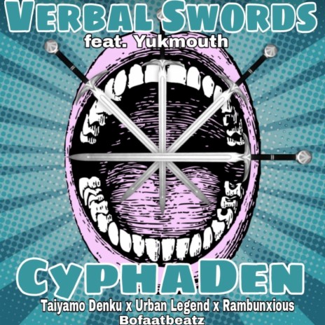 Verbal Swords ft. Urban Legend, Bofaatbeatz, Yukmouth & Rambunxious