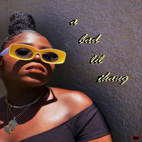 a bad lil thang | Boomplay Music