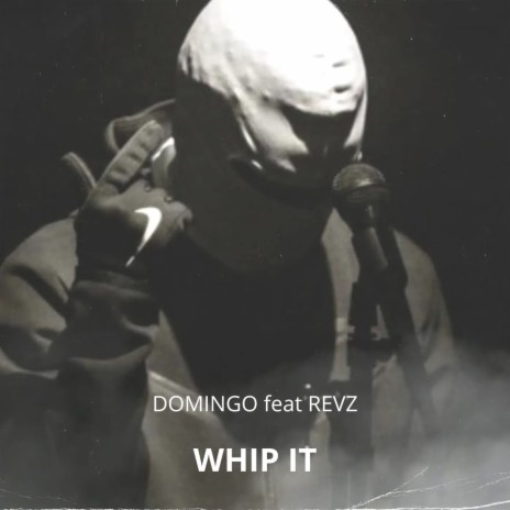 WHIP IT ft. REVZ | Boomplay Music