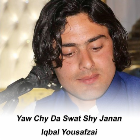 Yaw Chy Da Swat Shy Janan | Boomplay Music
