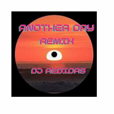 Another Day Remix | Boomplay Music