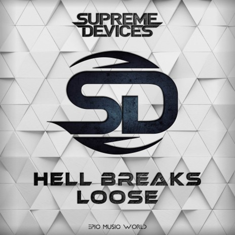 Hell Breaks Loose ft. Epic Music World & David Klemencz | Boomplay Music