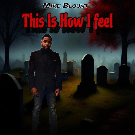 This Is How I Feel | Boomplay Music