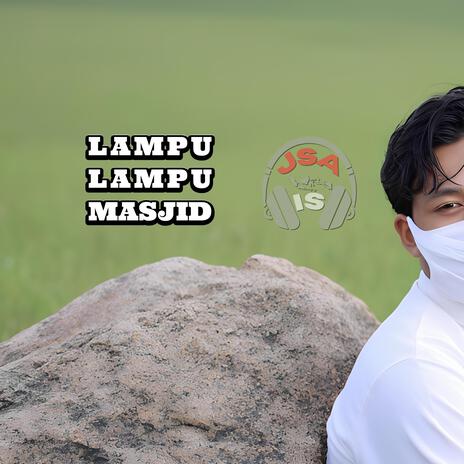 Lampu Lampu Masjid | Boomplay Music