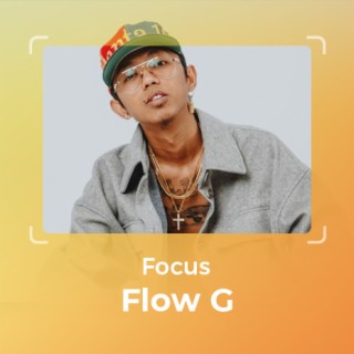 Focus: Flow G