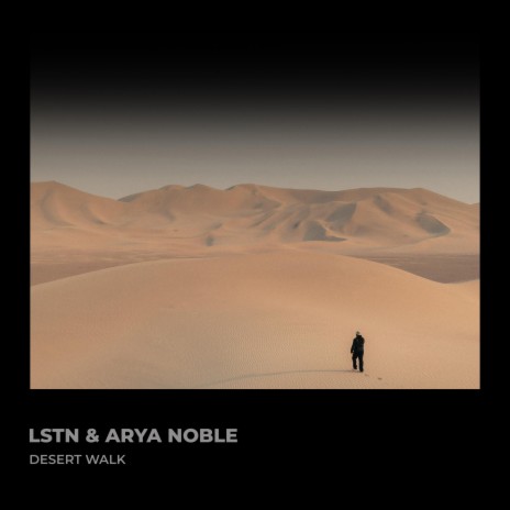 Desert Walk ft. Arya Noble