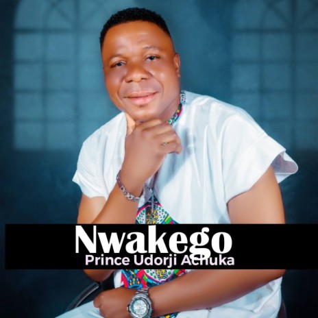 Nwakego | Boomplay Music