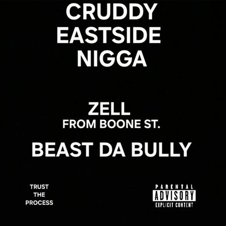 CRUDDY EASTSIDE NIGGA ft. BEAST DA BULLY | Boomplay Music