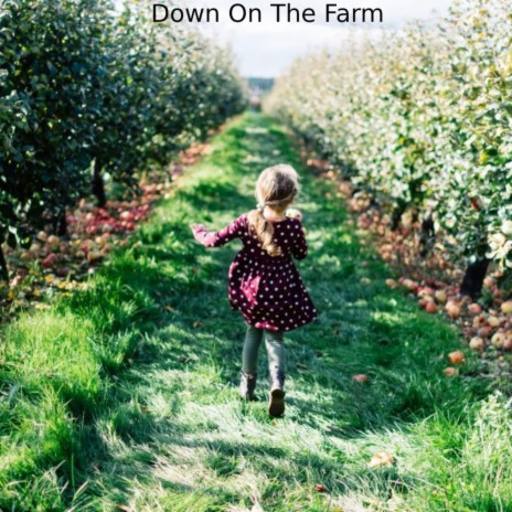 Down On The Farm