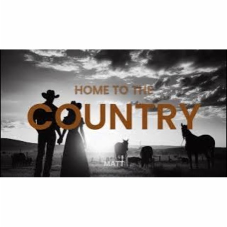 Home to the Country | Boomplay Music