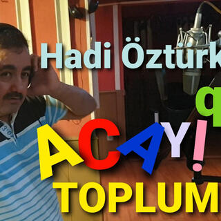 ACAYİP TOPLUM