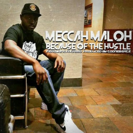 Because of the Hustle (feat. Pacasso) | Boomplay Music