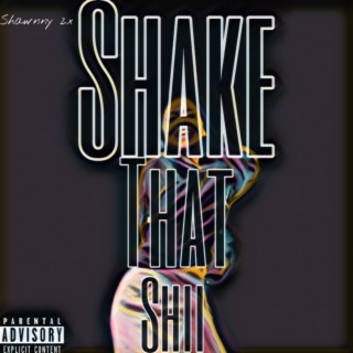 Shake That Shii