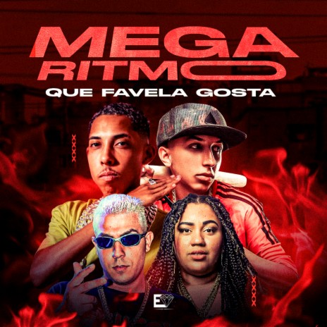 Mega Ritmo Que Favela Gosta ft. MC Rafa 22, MC Mila & dj guizim | Boomplay Music