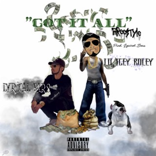 Got It All (Freestyle) [feat. Lil Icey Roley]