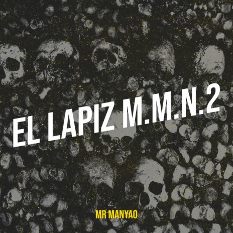 El Lapiz M.M.N.2 | Boomplay Music